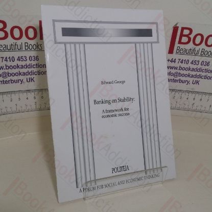 Picture of Banking on Stability: A Framework for Economic Success (Politeia paper)