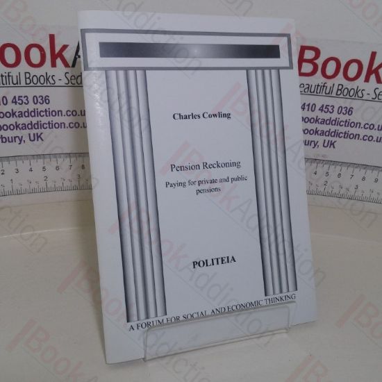 Picture of Pension Reckoning: Paying for Private and Public Pensions (Politeia paper)