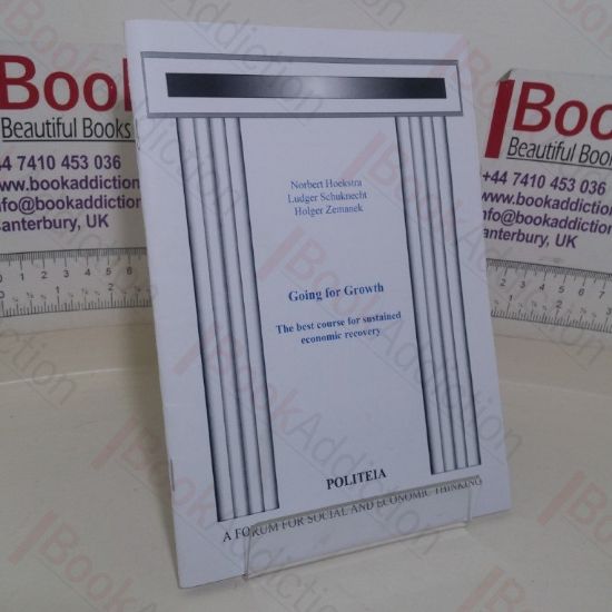 Picture of Going for Growth: The Best Course for Sustained Economic Recovery (Politeia paper)