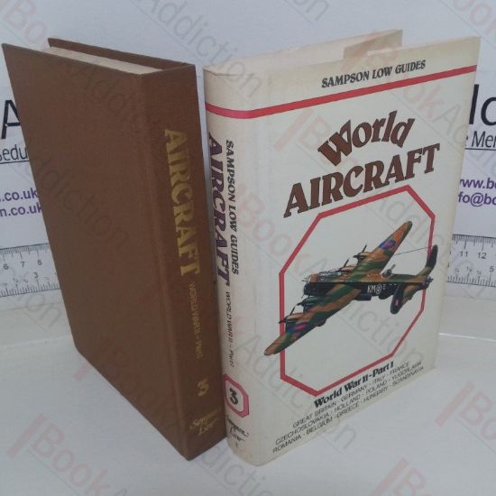 Picture of World Aircraft: World War II, Part 1: Great Britain, Germany, Italy, France, Czechoslovakia, Holland, Poland, Belgium, Greece, Hungary, Scandinavia (Sampson Low guides)