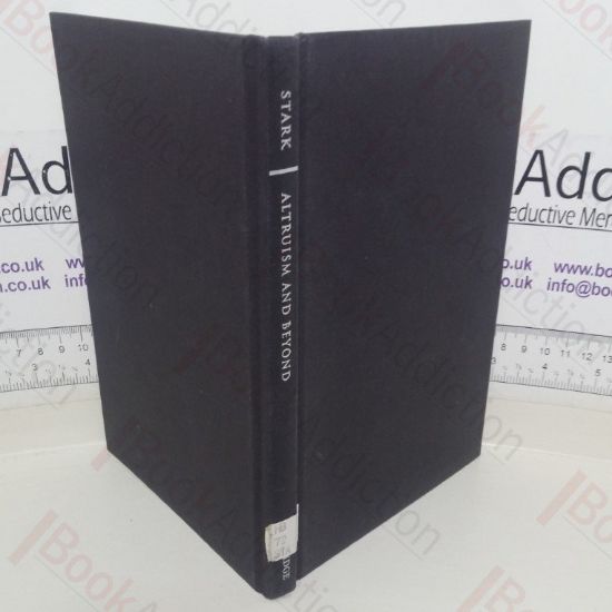 Picture of Altruism and Beyond: An Economic Analysis of Transfers and Exchanges Within Families and Groups (Oscar Morgenstern Memorial Lectures)