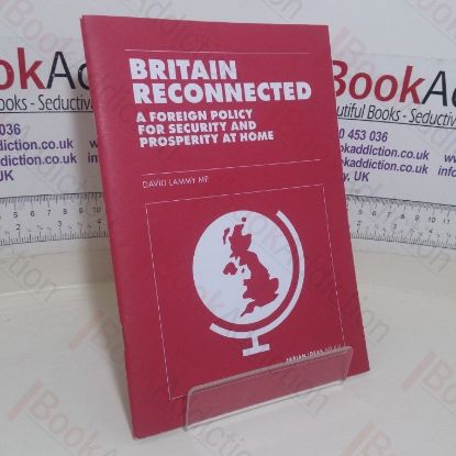 Picture of Britain Reconnected: A Foreign Policy for Security and Prosperity at Home (Fabian Ideas, No. 661)