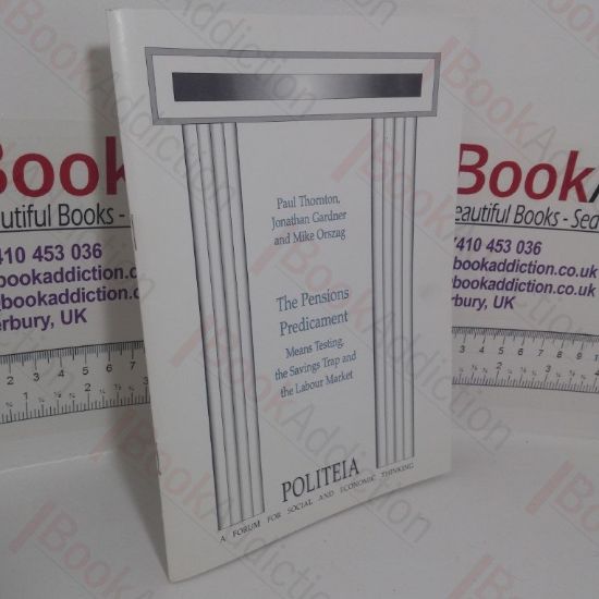 Picture of The Pensions Predicament: Means Testing, the Savings Trap and the Labour Market