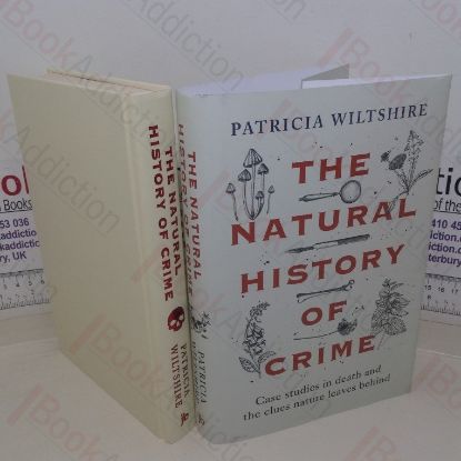 Picture of The Natural History of Crime: Case Studies in Death and the Clues Nature Leaves Behind