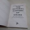 Picture of The Natural History of Crime: Case Studies in Death and the Clues Nature Leaves Behind