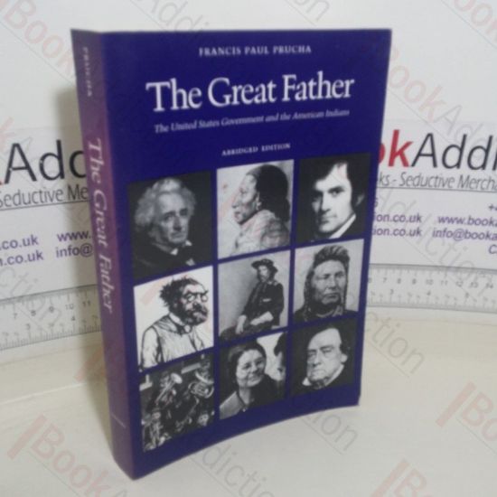Picture of The Great Father: The United States Government and the American Indians (Abridged Edition)