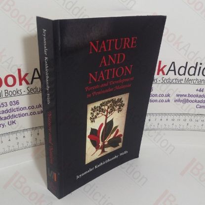 Picture of Nature and Nation: Forests and Development in Peninsular Malaysia