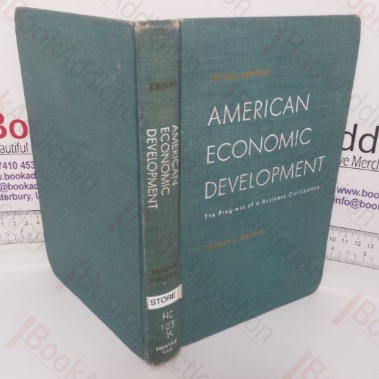 Picture of American Economic Development: Progress of a Business Civilization