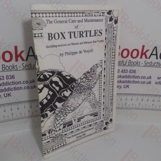 Picture of The General Care and Maintenance of Box Turtles: Including Sections on Chinese and Malayan Box Turtles (The Herpetocultural Society series, No. 100)