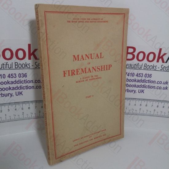 Picture of Manual of Firemanship: A Survey of the Science of Firefighting, Part III -  Water Supplies
