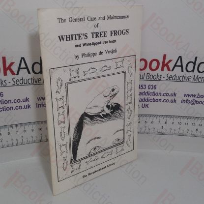 Picture of The General Care and Maintenance of White's Tree Frogs and White-Lipped Tree Frogs (The Herpetocultural Library series)