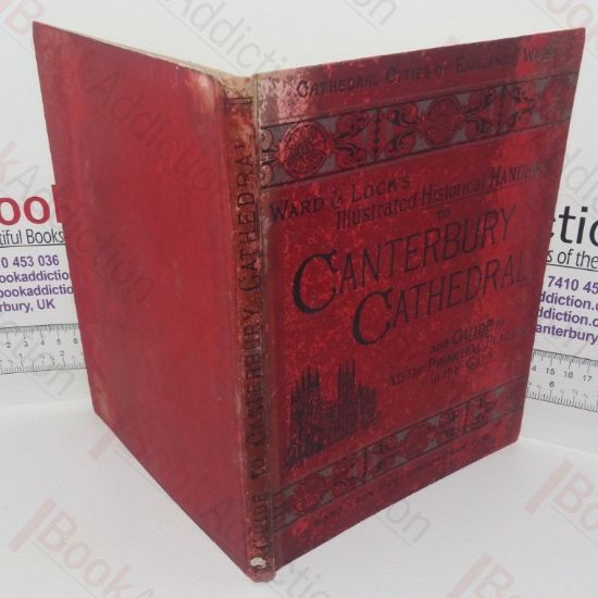 Picture of Ward and Lock's Illustrated Historical Handbook to Canterbury Cathedral, with a Topographical Account of the City