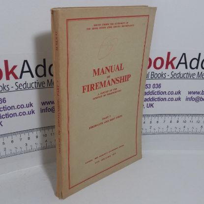 Picture of Manual of Firemanship, A Survey of the Science of Firefighting, Part 7: Fireboats and Ship Fires