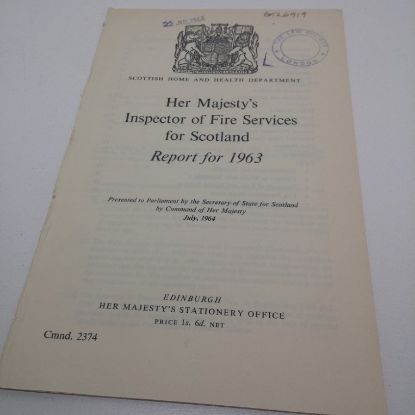 Picture of Her Majesty's Inspector of Fire Services for Scotland, Report for 1963 (Scottish Home and Health Department, Cmnd 2374)