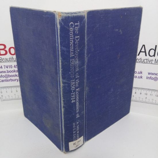 Picture of The Development of the Economies of Continental Europe, 1850-1914