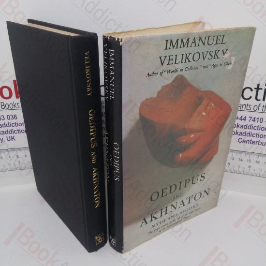 Picture of Oedipus and Akhnaton (Myth and History) - The Tragic Events in the Life of the Royal House of the Hundred-gated Thebes