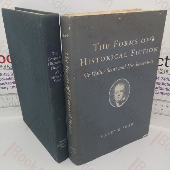 Picture of Forms of Historical Fiction: Sir Walter Scott and His Successors