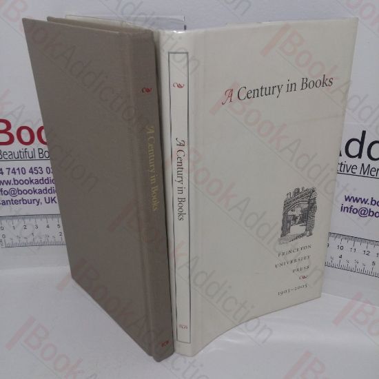 Picture of A Century in Books: Princeton University Press 1905-2005