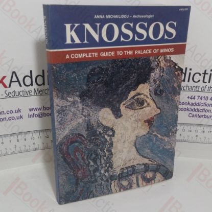 Picture of Knossos: A Complete Guide to the Palace of Minos