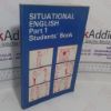 Picture of Situational English,Part 1: Student 's Book