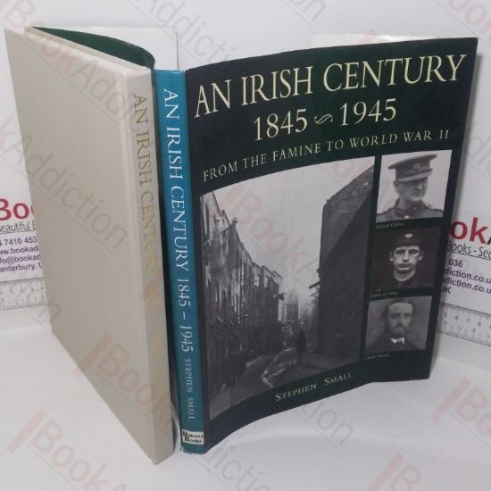 Picture of An Irish Century, 1845 1945: From the Famine to World War II
