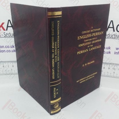 Picture of A Concise Dictionary English - Persian. Together with a Simplified Grammar of the Persian Language