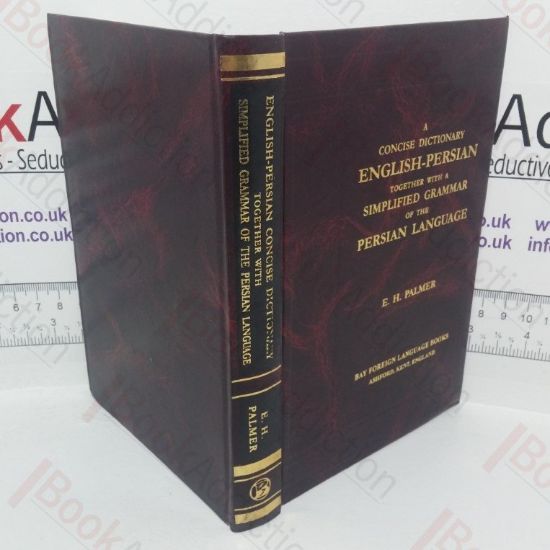 Picture of A Concise Dictionary English - Persian. Together with a Simplified Grammar of the Persian Language