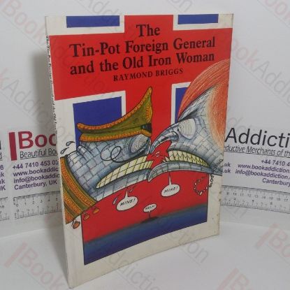 Picture of Tin-pot Foreign General and the Old Iron Woman