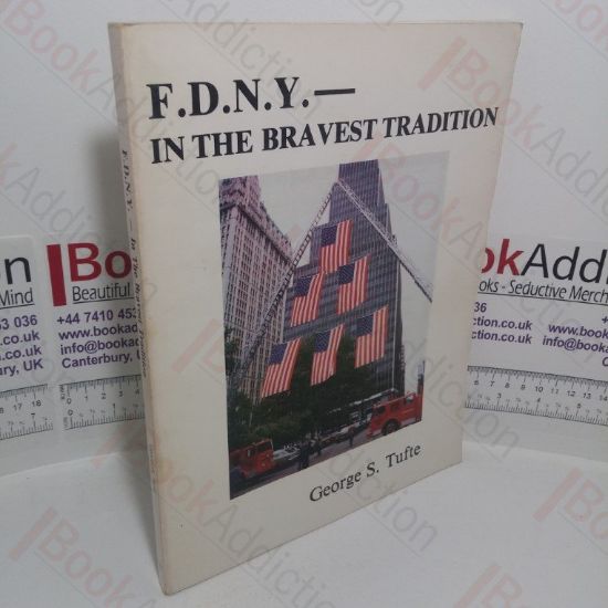 Picture of F D N Y - In the Bravest Tradition: A Pictorial Report on Firefighting