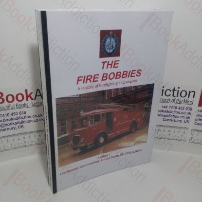 Picture of The Fire Bobbies: A History of Firefighting in Liverpool