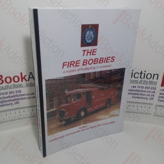 Picture of The Fire Bobbies: A History of Firefighting in Liverpool