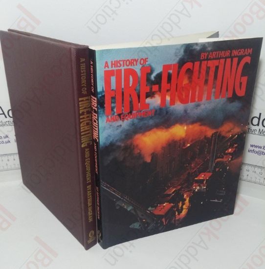 Picture of A History of Fire-fighting and Equipment
