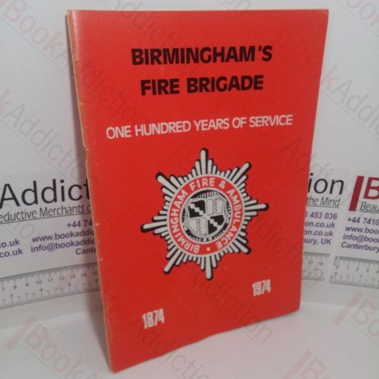 Picture of Birmingham's Fire Brigade: One Hundred Years of Service, 1874-1974
