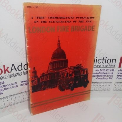 Picture of A 'Fire' Commemorative Publication on the Inauguration of the New London Fire Brigade