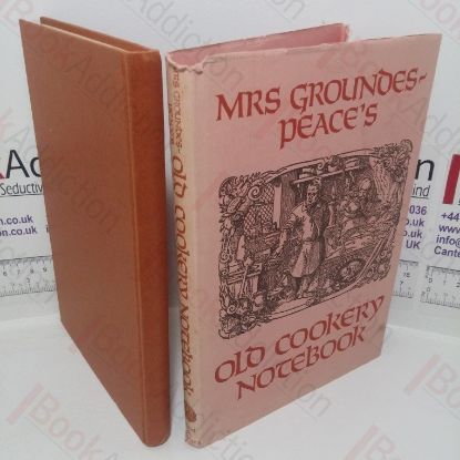 Picture of Mrs Groundes-Peace's Old Cookery Notebook