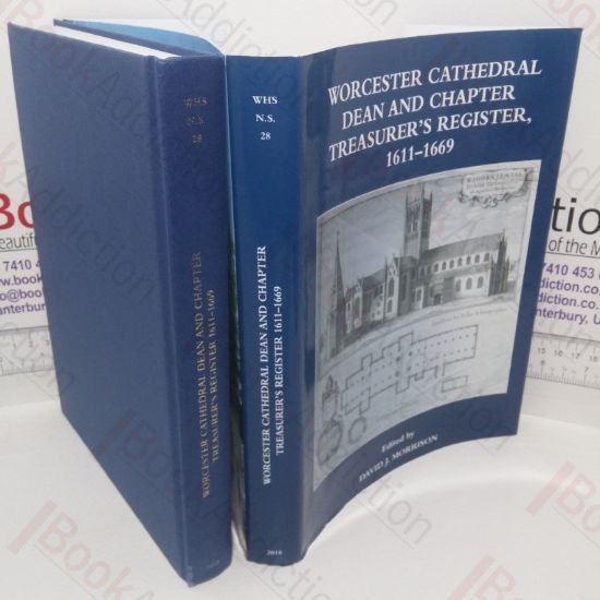 Picture of Worcester Cathedral Dean and Chapter Treasurer's Register, 1611-1669 (Worcestershire Historical Society, New Series, Volume 28)