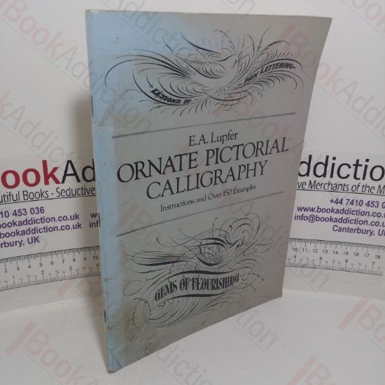 Picture of Ornate Pictorial Calligraphy: Instructions and Over 150 Examples