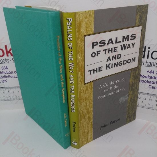 Picture of Psalms of the Way and the Kingdom: A Conference with the Commentators (Journal for the Study of the Old Testament Supplement series, No. 199)