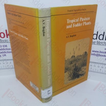 Picture of Tropical Pasture and Fodder Plants (Grasses and Legumes) (Tropical Agriculture series)