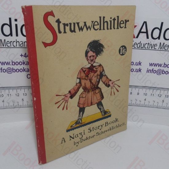 Picture of Struwwelhitler: A Nazi Story Book (A Parody on the Original)