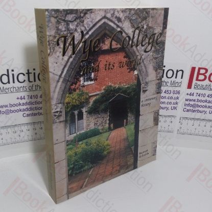 Picture of Wye College and Its World: A Centenary History