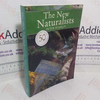 Picture of The New Naturalists: Half a Century of British Natural History
