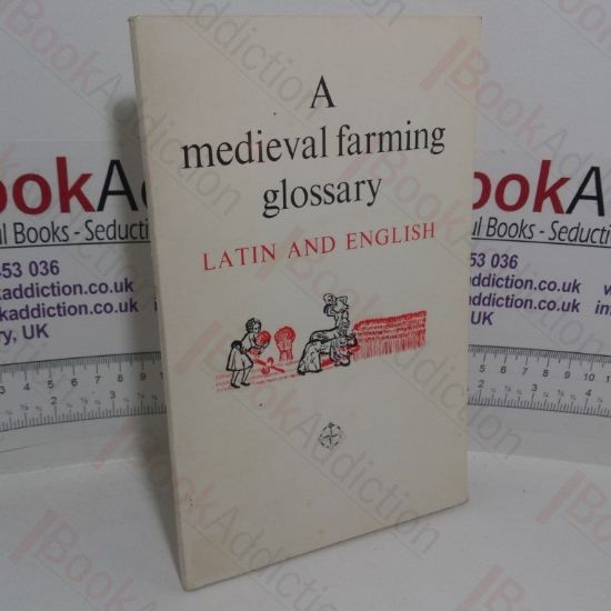 Picture of A Medieval Farming Glossary of Latin and English Words: Taken Mainly from Essex Records