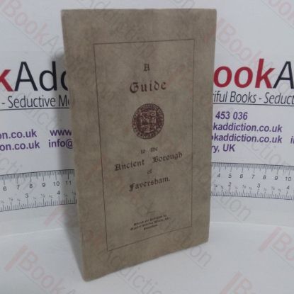 Picture of A Guide to the Ancient Borough of Faversham