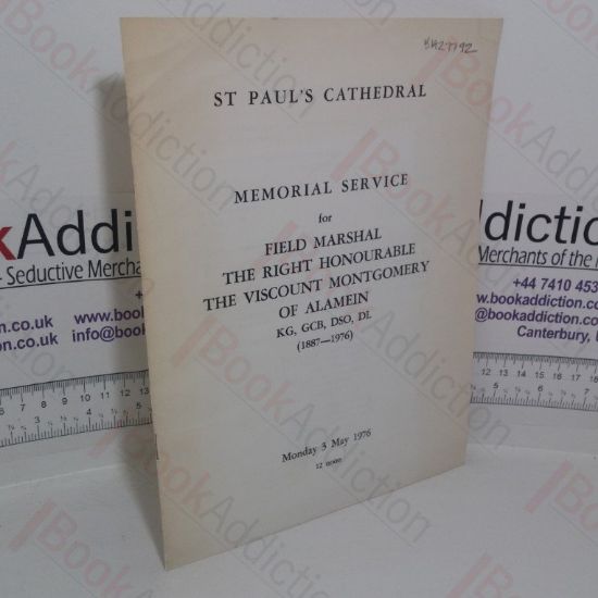 Picture of Order of Service for the Memorial Service for Field Marshal The Right Honourable The Viscount Montgomery of Alamein KG, GCB, DSO, DL (1887-1976) held at St Paul's Cathedral, Monday 3 May 1976