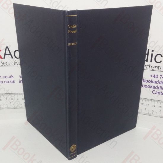 Picture of Violin Fraud: Deception, Forgery, Theft and the Law