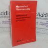Picture of Manual of Firemanship: A Survey of the Science of Fire-fighting - Elements of Combustion and Extinction (Book 1)
