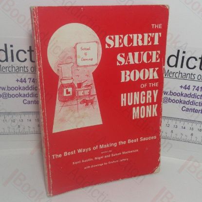 Picture of Secret Sauce Book of the Hungry Monk: The Best Ways of Making the Best Sauces