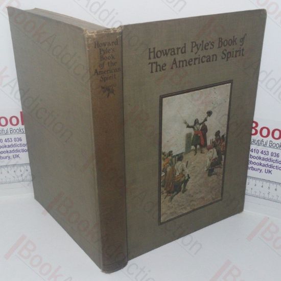 Picture of Howard Pyle's Book of the American Spirit: The Romance of American History