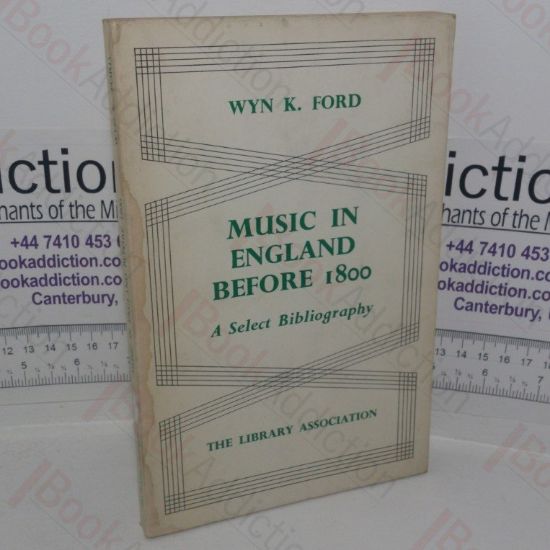Picture of Music in England Before 1800: A Select Bibliography